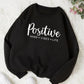 Black "Positive Mind Vibes Life" Sweatshirt