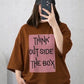Oversized Drop Shoulder Graphic T-Shirt – Brown “Think Outside The Box” Print