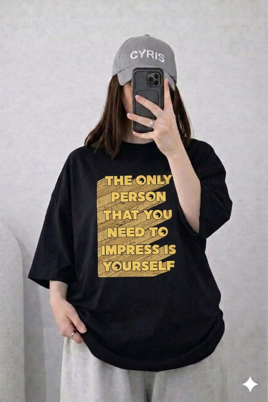 Oversized Drop Shoulder Graphic T-Shirt – Black “Impress Yourself” Text Print