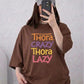 Oversized Drop Shoulder Graphic T-Shirt – Brown “Thodi Crazy Thodi Lazy” Print