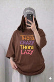 Oversized Drop Shoulder Graphic T-Shirt – Brown “Thodi Crazy Thodi Lazy” Print