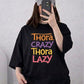 Oversized Drop Shoulder Graphic T-Shirt – Black “Thodi Crazy Thodi Lazy” Print