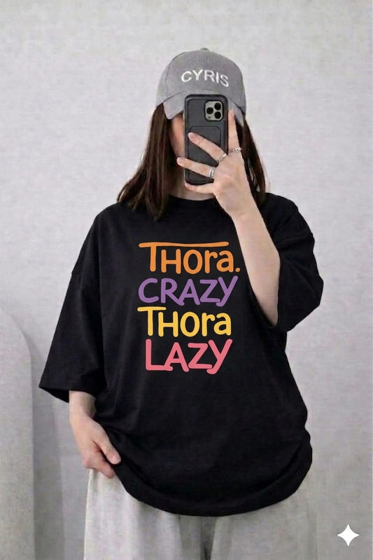 Oversized Drop Shoulder Graphic T-Shirt – Black “Thodi Crazy Thodi Lazy” Print