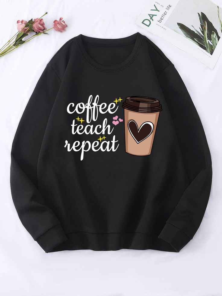 Black "Coffee Teach Repeat" Sweatshirt